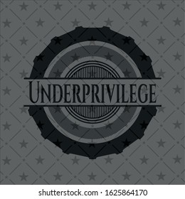 Underprivilege retro style black emblem. Vector Illustration. Detailed.