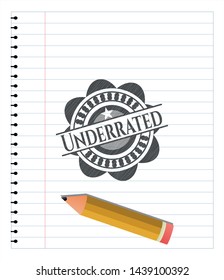 Underrated emblem drawn in pencil. Vector Illustration. Detailed.