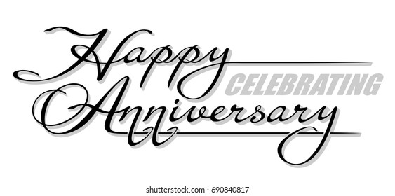 Underscore handwritten text "Happy Celebrating Anniversary" with shadow. Hand drawn calligraphy lettering