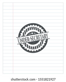 Under-secretary emblem with pencil effect. Vector Illustration. Detailed.