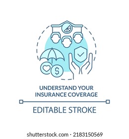 Understand insurance coverage turquoise concept icon. Business disaster planning abstract idea thin line illustration. Isolated outline drawing. Editable stroke. Arial, Myriad Pro-Bold fonts used