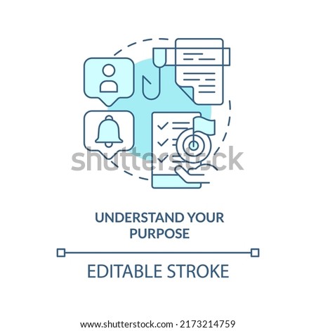 Understand purpose turquoise concept icon. Tip for designing website abstract idea thin line illustration. Identify topic. Isolated outline drawing. Editable stroke. Arial, Myriad Pro-Bold fonts used