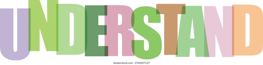 Understand word art features large overlaid letters in soft pastel tones creating a visually engaging graphic representation of cognition and comprehension against a deep black void.