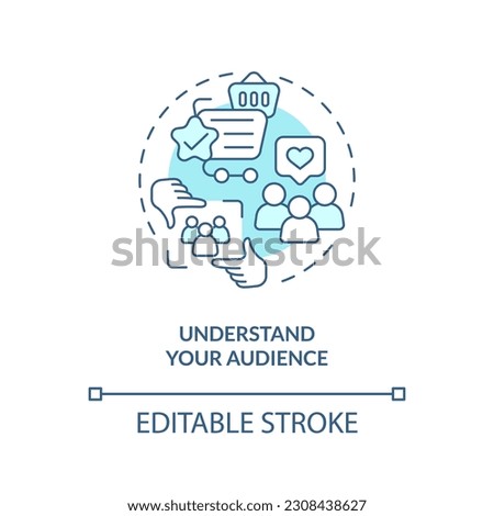 Understand your audience turquoise concept icon. Engaging content. Customer need. Connecting people. Build community abstract idea thin line illustration. Isolated outline drawing. Editable stroke