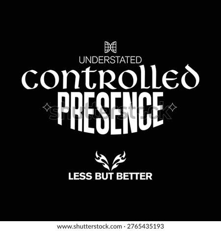understated controlled presence less but better streetwear graphic