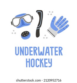 Underwater hockey equipment. Mask, hydro puck, hydro range hard plastic stick, glove. Vector illustration with hand draw lettering and attributes of this sport. Water sports and swimming pool concept