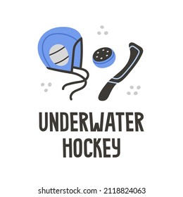 Underwater hockey equipment. Swimming cap, hydro puck, hydro range hard plastic stick. Vector illustration with hand draw lettering and attributes of this sport. Water sports and swimming pool concept