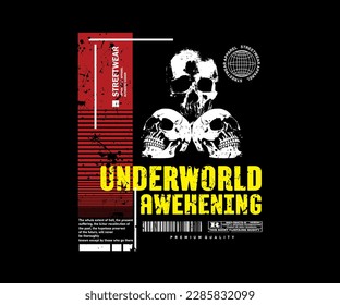 underworld slogan graphic with head skull design for t shirt, street wear, vintage fashion and urban style