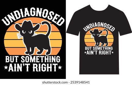 «Undiagnosed But Something Ain't Right T-shirt – Embrace humor with this funny health quote tee! Perfecto para aquellos que se relacionan con las peculiaridades cotidianas de la vida, este diseño ofrece una visión alegre de la salud