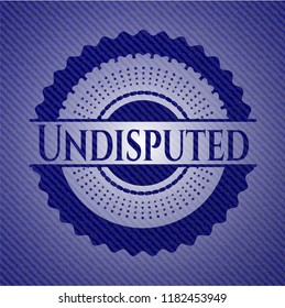 Undisputed badge with denim background