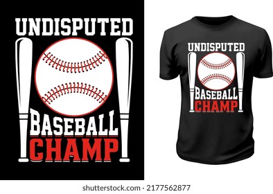 Undisputed Baseball Champ T Shirt Design.
Printable Baseball T Shirt Design. 