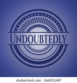 Undoubtedly jean or denim emblem or badge background. Vector Illustration. Detailed.