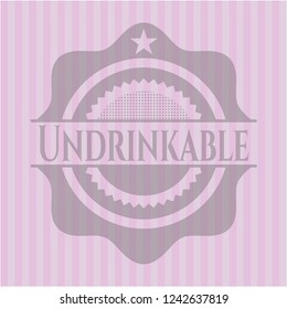 Undrinkable pink emblem