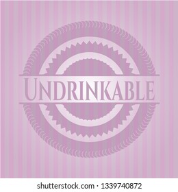 Undrinkable pink emblem. Retro