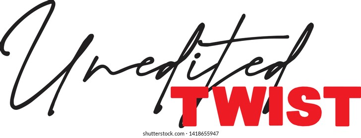 Unedited twist typography layout artwork