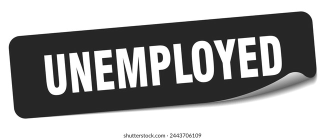 unemployed sticker. unemployed rectangular label isolated on white background