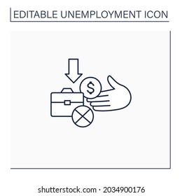 Unemployment Benefit Line Icon. Cash Benefits For Fired Workers. Unemployment Insurance, Payment, Compensation. Help From Government. Joblessness Concept. Isolated Vector Illustration.Editable Stroke