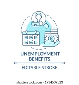 Unemployment Benefits Concept Icon. Lost Earnings And Helping Pay Expenses Idea Thin Line Illustration. Losing Work And Getting Money. Vector Isolated Outline RGB Color Drawing. Editable Stroke