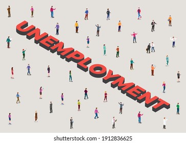 unemployment concept with people crowd beside big text un employment with modern isometric style