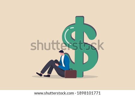 Unemployment, jobless causing financial problem, debt or bankruptcy office worker, no income to pay for mortgage or banking loan concept, depressed unemployed businessman sitting with big dollar money