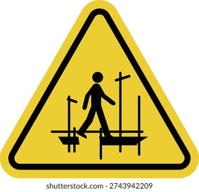 Unfinished scaffolding. Yellow warning triangle sign. Incompletely erected, unstable, or dangerous scaffolding. Risk of structural collapse. Risk of falling.