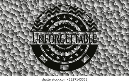 Unforgettable black emblem with grey bubbles background. Vintage. Vector Illustration. Detailed. 