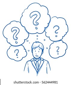 Unhappy Business Man, With Lots Of Question Marks In Thought Bubbles, Concept For Confusion, Irritation, Clue Less. Hand Drawn Line Art Cartoon Vector Illustration.