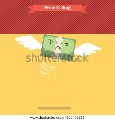 Unhappy money bill  stuck at ceiling. Price ceiling concept