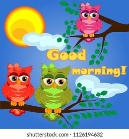 An unhappy, sleepy owl on a tree branch in the morning, the sun shines and smiles. Inscription Good morning. Morning, breakfast