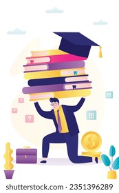 Unhappy student trying to lift and hold on to great burden of high education cost. male borrower cannot pay student loan and debt. Money problems, bankruptcy, high tuition fees. vector illustration