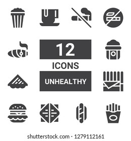 unhealthy icon set. Collection of 12 filled unhealthy icons included Fries, Hotdog, Sandwich, Hamburguer, Chocolate, Popcorn, No smoking, Cigar