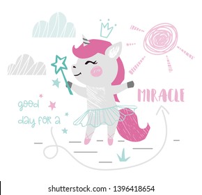 Unicorn baby girl cute print. Sweet pony with magic wand, crown, ballet tutu, pointe shoes, slogan. Cool illustration for nursery wallpaper, t-shirt, kids apparel, birthday card. Simple girly design