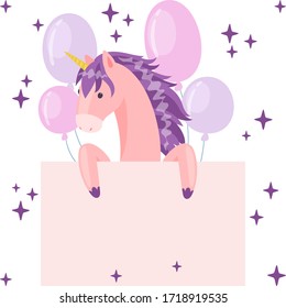 Unicorn blank card or invitation design. Pink unicorn with purple mane holding blank sign board, colorful balloons and stars behind. Vector illustration. 