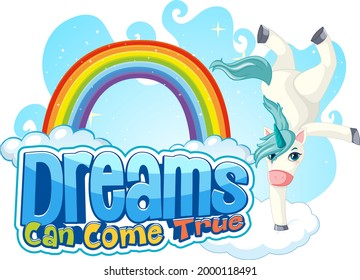 Unicorn cartoon character with Dream Can Come True font banner illustration