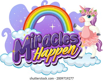 Unicorn Cartoon-Charakter mit Miracles Happen Schriftbanner-Illustration