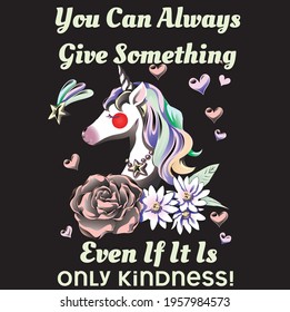 Unicorn colorful with kindness quote