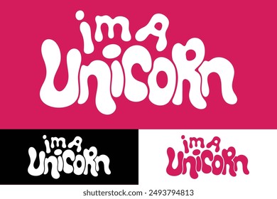 I'm A Unicorn colorful lettering vector typography with hand drawn style for concept and design of sticker, t-shirt, apparel, poster, card, printing, wallpaper