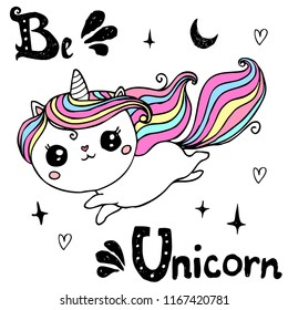 Unicorn cute character with hand written lettering - Be Unicorn -  for  postcard, print, card, invitation, flyer. Vector illustration