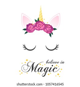Unicorn cute illustration with inspiration. Unicorn with 
wreath. Believe in magic. Card, shirt, party, wedding design