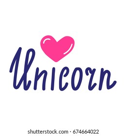 Unicorn. Flat vector hand drawn lettering illustration on white background.