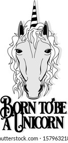 Unicorn head and tshirt slogan vector design llustration on white background. Monochrome..