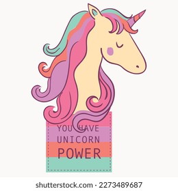 unicorn illustration with slogan. Vector graphic design for t-shirt. Cute unicorn design.