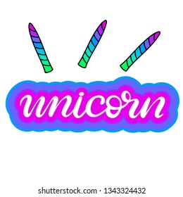 Unicorn lettering vector illustration in rainbow colors with horns, flat style image. Baby clothes design logo. Cute nursery decoration. Fantastic animal from fairy tales for children. EPS10