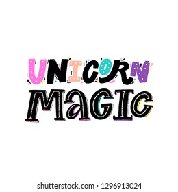 UNICORN MAGIC. VECTOR HAND LETTERING. FAIRY, MAGICAL, CUTE LETTERING