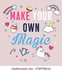 unicorn. make your own magic. girl graphic tees vector illustration design and other uses