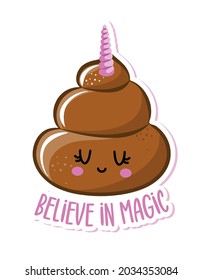 Unicorn Poop, Magic Shit - Cute Smiling Happy Poop With Unicorn Horn. Cartoon Character In Kawaii Style. Holy Crap. Good For T-shirt, Mug, Gift. Magic Shit Happens.