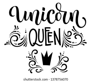 Unicorn Queen hand drawn moderm isolated calligraphy text with splashes, crown decor. Cards, prints, poster, t-shirt design.