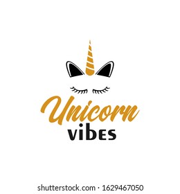 Unicorn quote lettering typography. Unicorn vibes