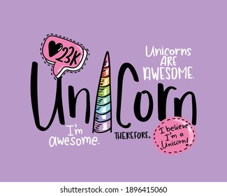 Unicorn slogan text design for kids fashion graphics, t shirt prints, posters, stickers etc