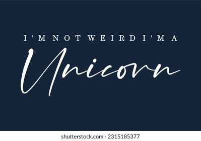 Unicorn typographic slogan for t shirt printing, tee graphic design.